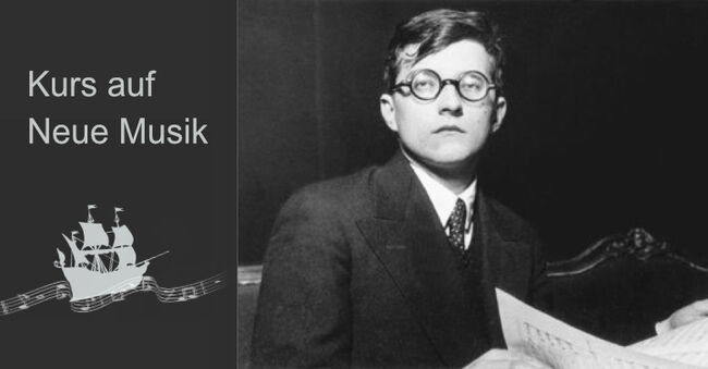 Course in New Music: The Young Dmitri Shostakovich
