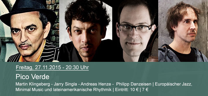 Musikschule Ohrpheo-Konzert: Pico Verde,  27.11.2015 (Freitag) 20:30 Uhr